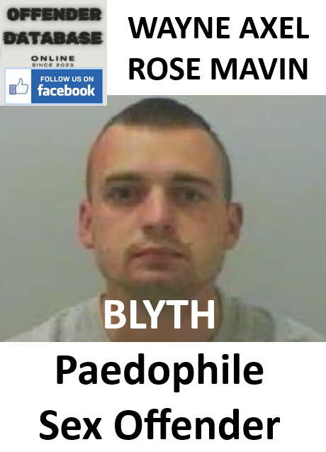 WAYNE AXEL ROSE MAVIN BLYTH Paedophile Sex Offender WAYNE AXEL ROSE MAVIN BLYTH Paedophile Sex Offender