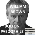 WILLIAM BROWN BOLTON PAEDOPHILE TEACHER