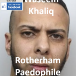Waseem Khaliq Rotherham Operation Stovewood Paedophile Child Sex Offender