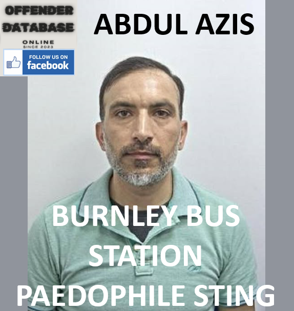 ABDUL AZIS BURNLEY BUS STATION PAEDOPHILE STING
