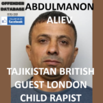 ABDULMANON ALIEV TAJIKISTAN BRITISH GUEST LONDON CHILD RAPIST