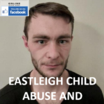 ADAM DANBY EASTLEIGH CHILD ABUSE AND INCARCERATION