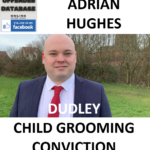 ADRIAN HUGHES DUDLEY CHILD GROOMING CONVICTION
