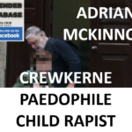 ADRIAN MCKINNON CREWKERNE PAEDOPHILE CHILD RAPIST