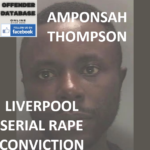AMPONSAH THOMPSON LIVERPOOL SERIAL RAPE CONVICTION