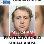 ANDREW DYKE MELKSHAM PENETRATIVE CHILD SEXUAL ABUSE CONVICTION