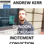 ANDREW KERR DUNOON CHILD CRUSHING INCITEMENT CONVICTION