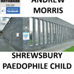 ANDREW MORRIS SHREWSBURY PAEDOPHILE CHILD SEX OFFENDER