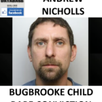 ANDREW NICHOLLS BUGBROOKE CHILD RAPE CONVICTION
