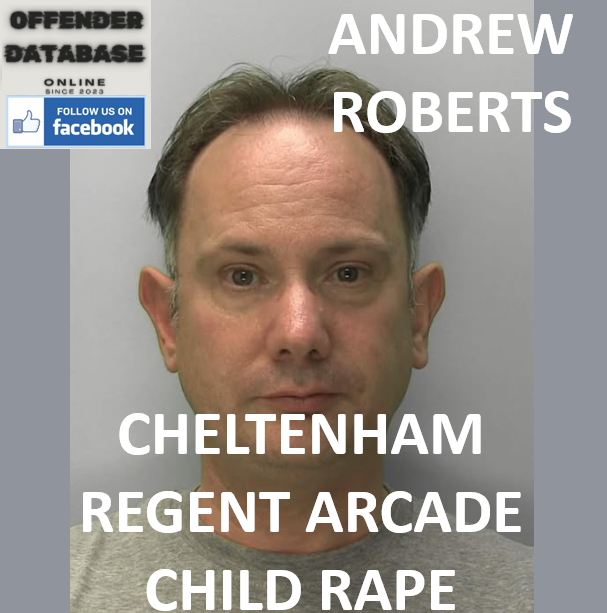 ANDREW ROBERTS CHELTENHAM REGENT ARCADE CHILD RAPE