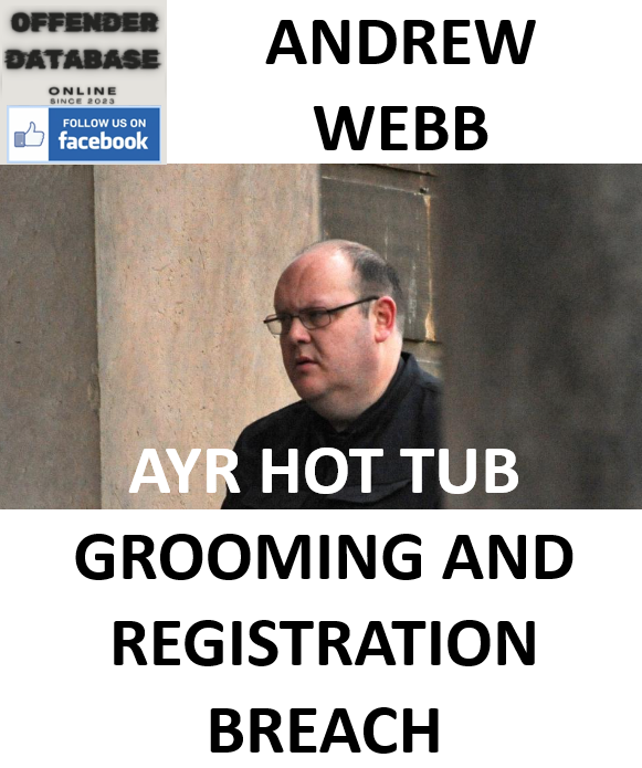 ANDREW WEBB AYR HOT TUB GROOMING AND REGISTRATION BREACH