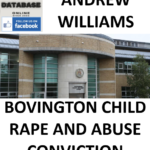 ANDREW WILLIAMS BOVINGTON CHILD RAPE AND ABUSE CONVICTION
