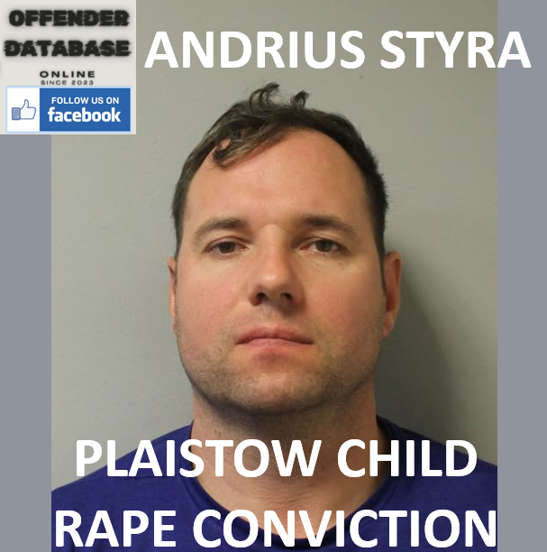 ANDRIUS STYRA PLAISTOW CHILD RAPE CONVICTION