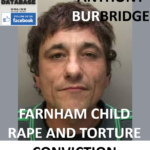 ANTHONY BURBRIDGE FARNHAM CHILD RAPE AND TORTURE CONVICTION