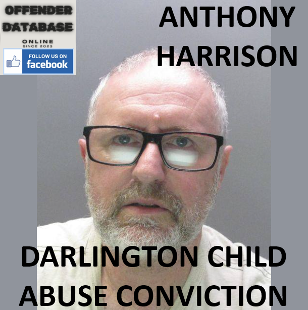 ANTHONY HARRISON DARLINGTON CHILD ABUSE CONVICTION