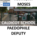 ANTHONY MOSES CALDICOT SCHOOL PAEDOPHILE DEPUTY HEADTEACHER
