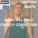 ANTONY SMITH KINGS HILL CHILD CRUELTY CONVICTION