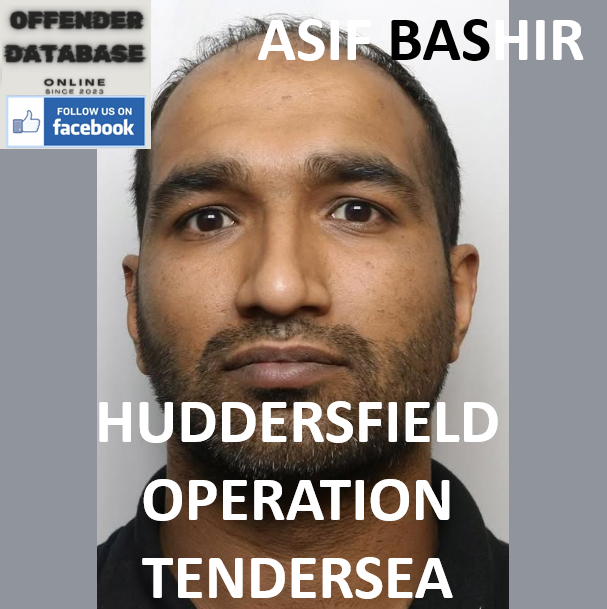ASIF BASHIR HUDDERSFIELD OPERATION TENDERSEA PAEDOPHILE CONVICTION ASIF BASHIR HUDDERSFIELD OPERATION TENDERSEA PAEDOPHILE CONVICTION