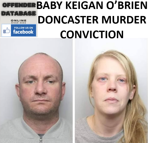 BABY KEIGAN O’BRIEN DONCASTER MURDER CONVICTION