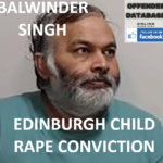 BALWINDER SINGH EDINBURGH CHILD RAPE CONVICTION