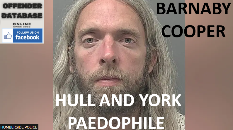 BARNABY COOPER HULL AND YORK PAEDOPHILE CHILD RAPIST