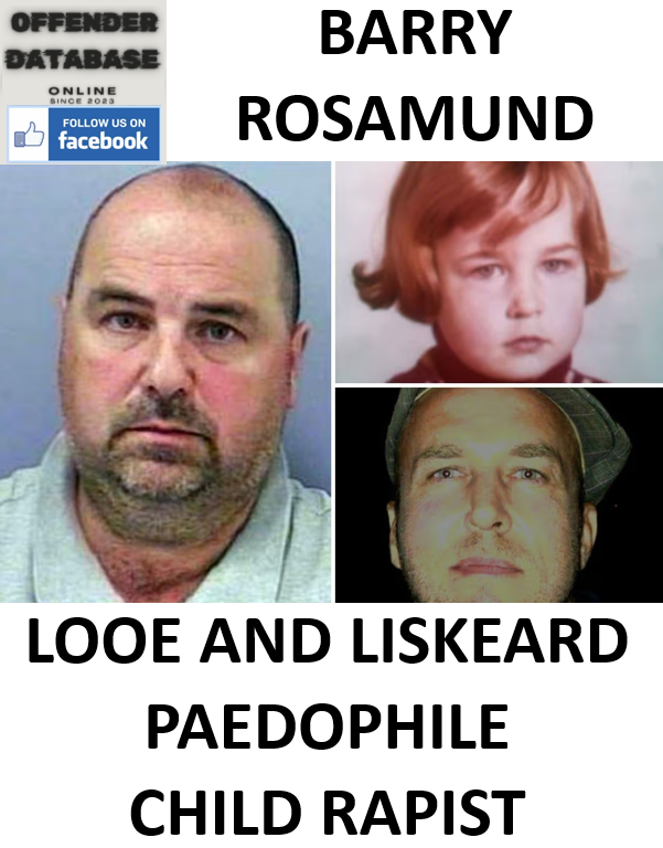 BARRY ROSAMUND LOOE AND LISKEARD PAEDOPHILE CHILD RAPIST BARRY ROSAMUND LOOE AND LISKEARD PAEDOPHILE CHILD RAPIST
