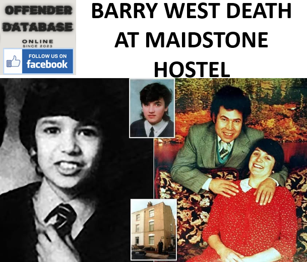 BARRY WEST DEATH AT MAIDSTONE HOSTEL