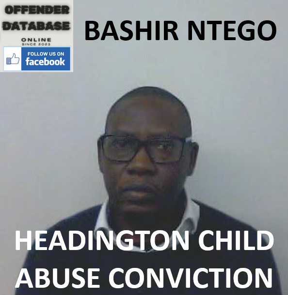 BASHIR NTEGO HEADINGTON CHILD ABUSE CONVICTION