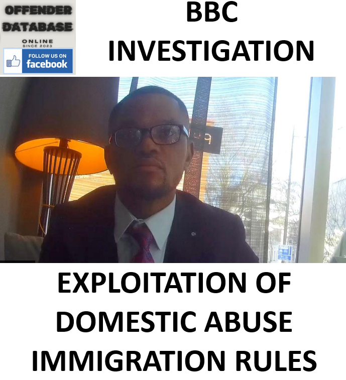BBC INVESTIGATION REVEALS EXPLOITATION OF DOMESTIC ABUSE IMMIGRATION RULES