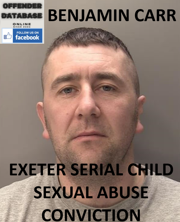 BENJAMIN CARR EXETER SERIAL CHILD SEXUAL ABUSE CONVICTION