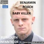 BENJAMIN ROACH PLYMOUTH INFANTICIDE AND INCARCERATION