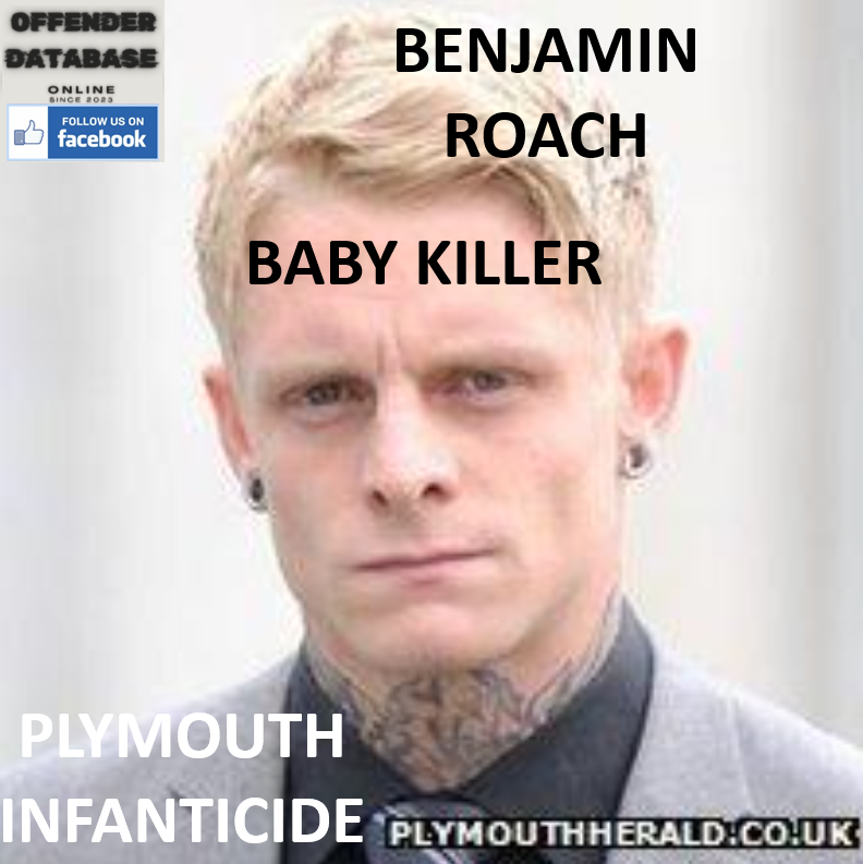 BENJAMIN ROACH PLYMOUTH INFANTICIDE AND INCARCERATION