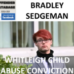 BRADLEY SEDGEMAN WHITLEIGH CHILD ABUSE CONVICTION