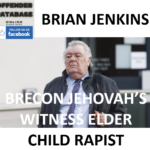 BRIAN JENKINS BRECON JEHOVAH’S WITNESS ELDER CHILD RAPIST