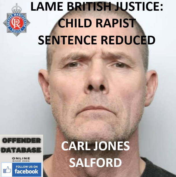 CARL JONES SALFORD SERIAL CHILD RAPE APPEAL UPDATE