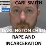 CARL SMITH DARLINGTON CHILD RAPE AND INCARCERATION