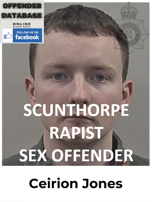 CEIRION JONES SCUNTHORPE RAPIST SEX OFFENDER CEIRION JONES SCUNTHORPE RAPIST SEX OFFENDER