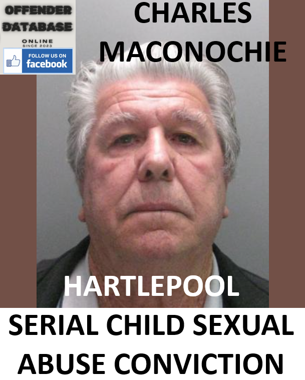 CHARLES MACONOCHIE HARTLEPOOL SERIAL CHILD SEXUAL ABUSE CONVICTION