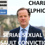 CHARLIE ELPHICKE SERIAL SEXUAL ASSAULT CONVICTION