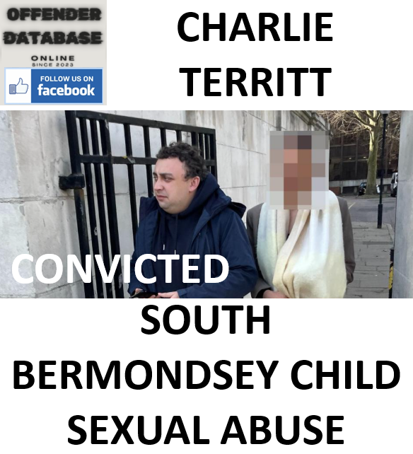 CHARLIE TERRITT SOUTH BERMONDSEY CHILD SEXUAL ABUSE CONVICTION