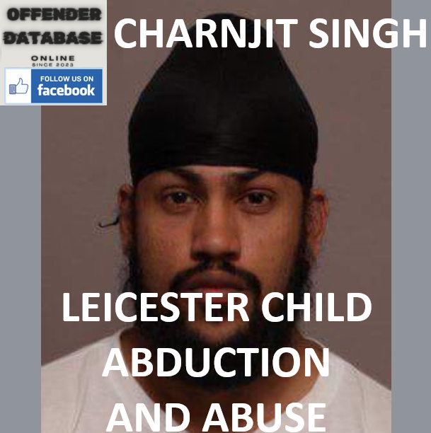 CHARNJIT SINGH LEICESTER CHILD ABDUCTION AND ABUSE