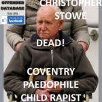 CHRISTOPHER STOWE COVENTRY PAEDOPHILE CHILD RAPIST