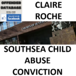 CLAIRE ROCHE SOUTHSEA CHILD ABUSE CONVICTION