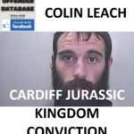 COLIN LEACH CARDIFF JURASSIC KINGDOM CONVICTION