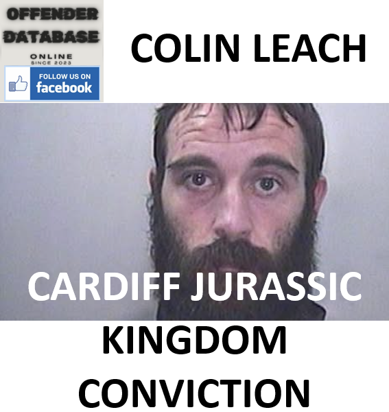COLIN LEACH CARDIFF JURASSIC KINGDOM CONVICTION