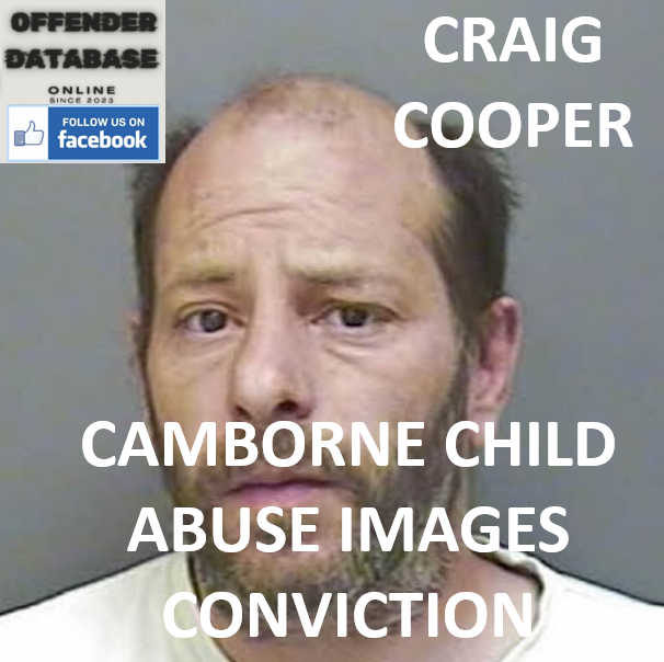 CRAIG COOPER CAMBORNE CHILD ABUSE IMAGES CONVICTION