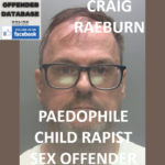 CRAIG RAEBURN PAEDOPHILE CHILD RAPIST SEX OFFENDER