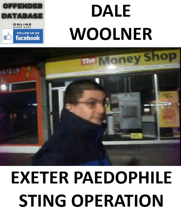 DALE WOOLNER EXETER PAEDOPHILE STING OPERATION