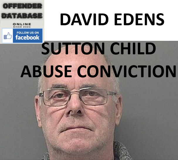 DAVID EDENS SUTTON CHILD ABUSE CONVICTION