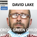 DAVID LAKE CROSS GREEN CHILD ABUSE CONVICTION